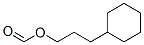 cyclohexylpropyl formate