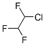 1-chloro-1,2,2-trifluoro-ethane