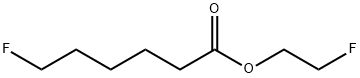 6-Fluorohexanoic acid 2-fluoroethyl ester
