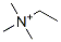 trimethylethylammonium