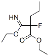 ethyl 2-(ethoxycarbonimidoyl)-2-fluoro-pentanoate