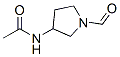 Acetamide, N-(1-formyl-3-pyrrolidinyl)- (9CI)