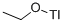 乙醇铊(I)