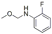 Benzenamine, 2-fluoro-N-(methoxymethyl)- (9CI)