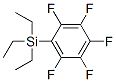 Triethyl(pentafluorophenyl)silane