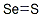 Selenium sulfide.
