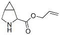 3-Azabicyclo[3.1.0]hexane-2-carboxylicacid,2-propenylester(9CI)