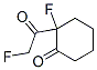 Cyclohexanone, 2-fluoro-2-(fluoroacetyl)- (9CI)
