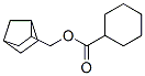 bicyclo[2.2.1]hept-2-ylmethyl cyclohexanecarboxylate