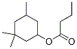 3,3,5-trimethylcyclohexyl butyrate
