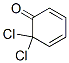 2,4-Cyclohexadien-1-one,  6,6-dichloro-